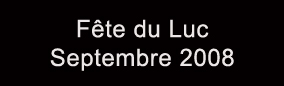 Fete du Luc - Septembre 2008